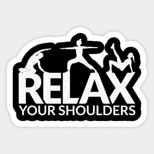 Relax Your Shoulders - Pilates Lover - Pilates Saying Sticker